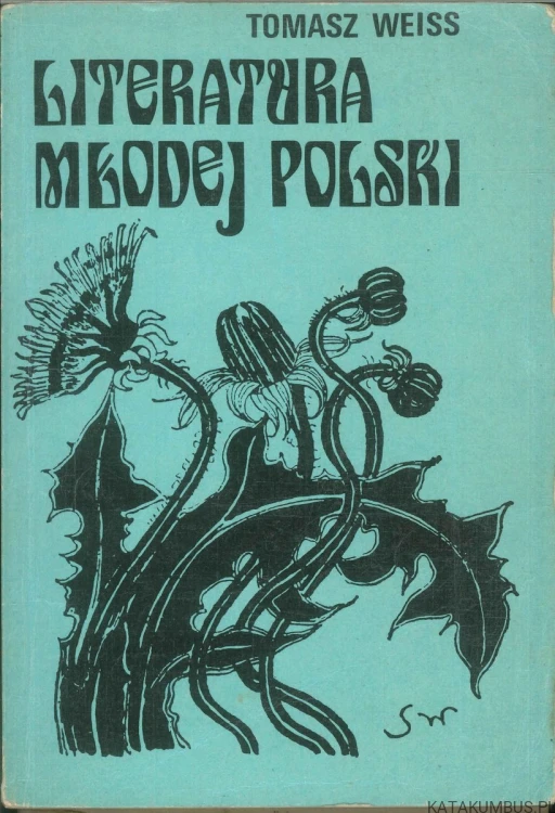 Literatura Młodej Polski. TOMASZ WEISS