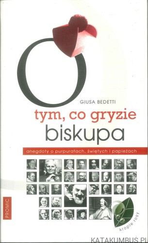 O tym, co gryzie biskupa. GIUSA BEDETTI