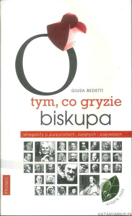 O tym, co gryzie biskupa. GIUSA BEDETTI