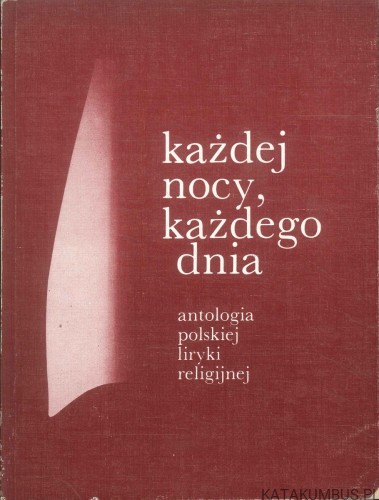 Każdej nocy, każdego dnia. PRACA ZBIOROWA