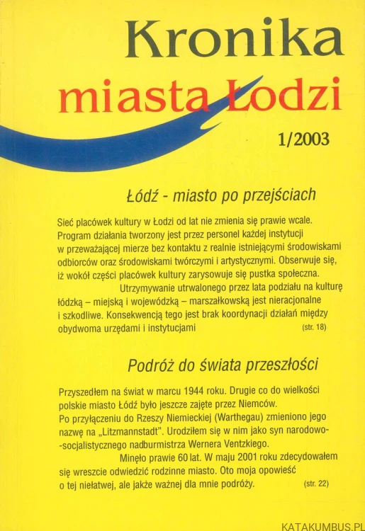 Kronika miasta Łodzi 1/2003. RED. GUSTAW ROMANOWSKI