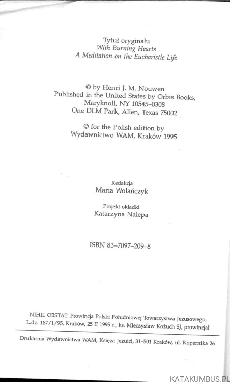 Z płonącymi sercami. Medytacja o życiu eucharystycznym. HENRI J. M. NOUWEN
