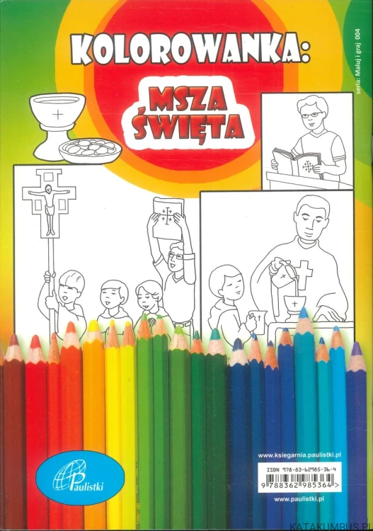Msza Święta. Kolorowanka z zabawami. PRACA ZBIOROWA