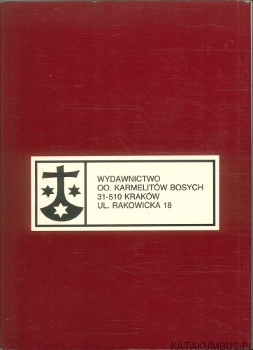 Maryjne sanktuarium karmelitów bosych w Czernej. Przewodnik. BENIGNUS JÓZEF WANAT OCD