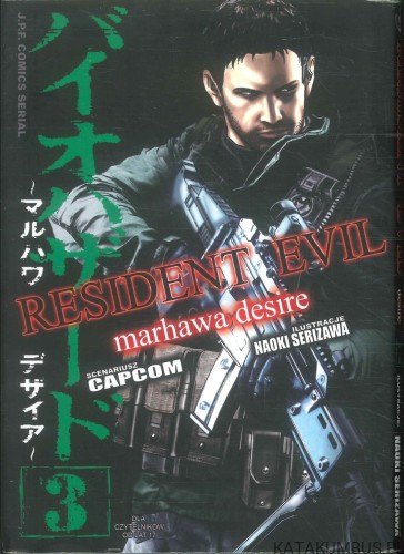 Resident Evil: Marhawa Desire, tom 3. CAPCOM (SCENARIUSZ), NAOKI SERIZAWA (ILUSTRACJE)