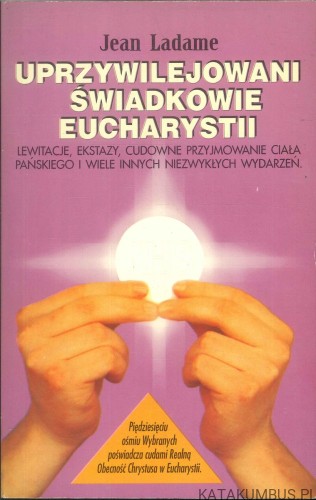 Uprzywilejowani świadkowie Eucharystii. JEAN LADAME