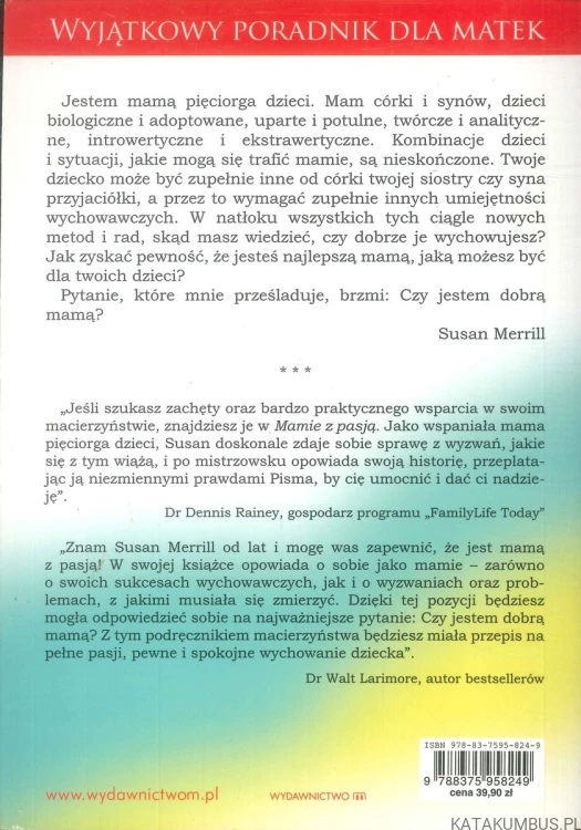 Mama z pasją. Jak wychowywać dzieci w dzisiejszym świecie. SUSAN MERRILL