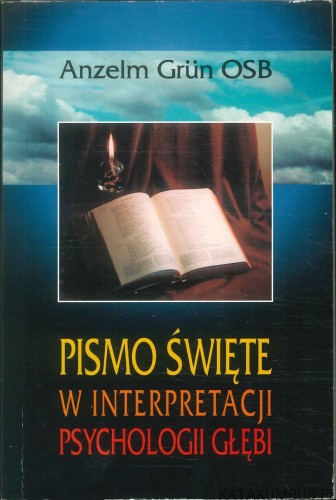 Pismo Święte w interpretacji psychologii głębi. ANZELM GRÜN OSB