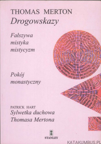 Drogowskazy. THOMAS MERTON