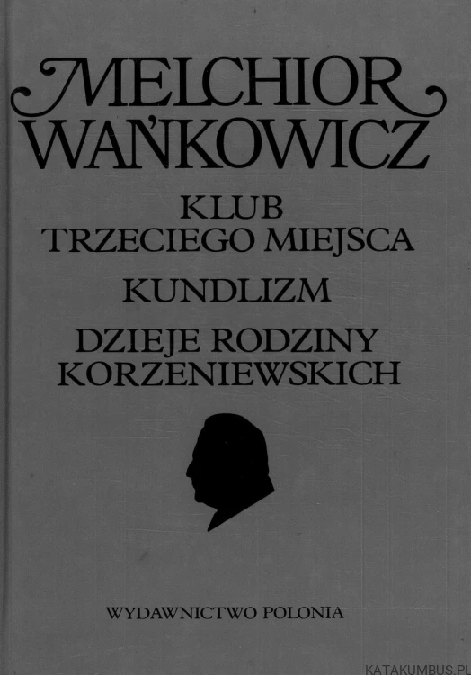 Drogą do Urzędowa. MELCHIOR WAŃKOWICZ