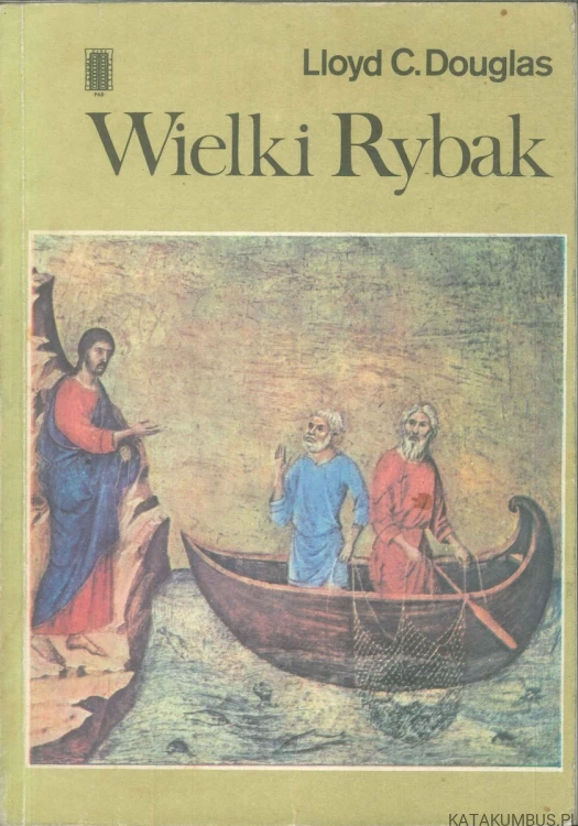 Wielki Rybak. LLOYD C. DOUGLAS
