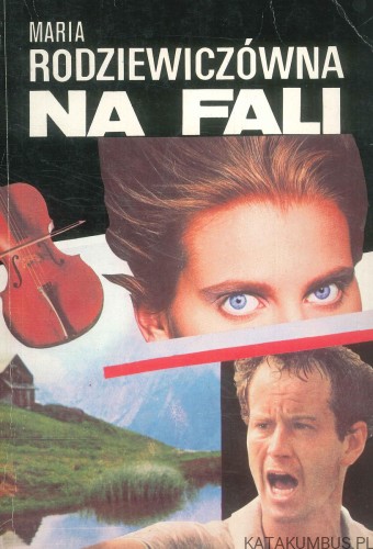 Na fali. MARIA RODZIEWICZÓWNA