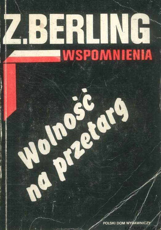 Wolność na przetarg. Z. BERLING