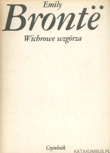 Wichrowe wzgórza. EMILY BRONTË