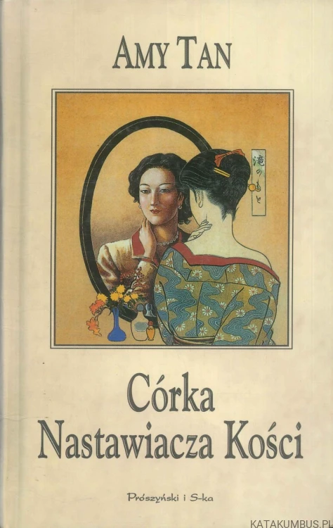 Córka nastawiacza kości. AMY TAN