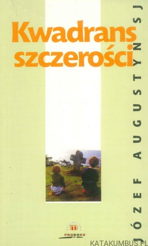 Kwadrans szczerości. JÓZEF AUGUSTYN SJ