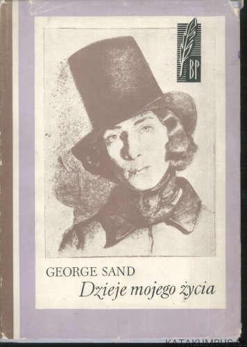 Dzieje mojego życia. GEORGE SAND