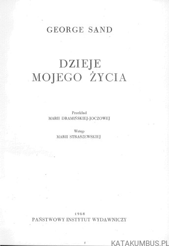 Dzieje mojego życia. GEORGE SAND