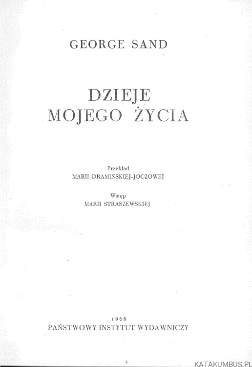 Dzieje mojego życia. GEORGE SAND