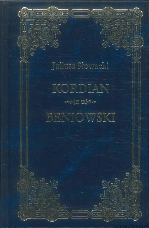 Kordian. JULIUSZ SŁOWACKI