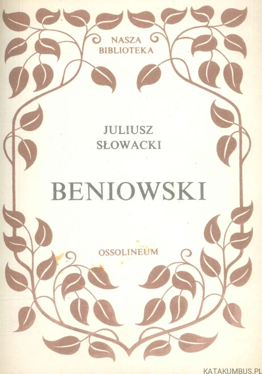 Beniowski. JULIUSZ SŁOWACKI
