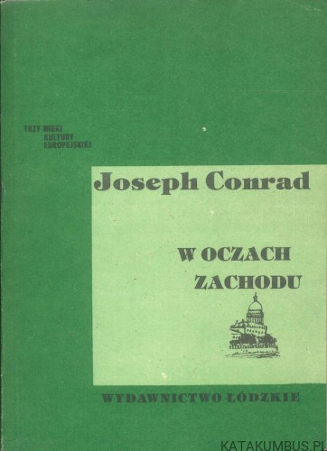 W oczach Zachodu. JOSEPH CONRAD