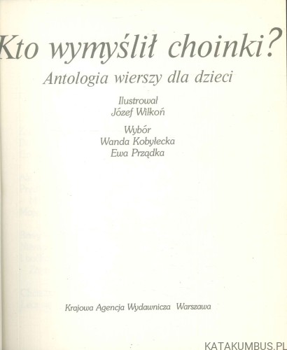 Kto wymyślił choinki? Antologia wierszy dla dzieci. PRACA ZBIOROWA