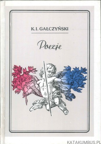 Poezje. K.I. GAŁCZYŃSKI