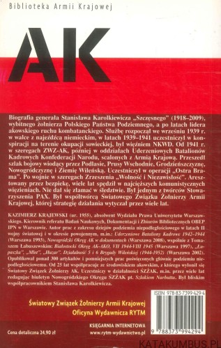 Szczęsny generał Stanisław Karolkiewicz 1918-2009. KAZIMIERZ KRAJEWSKI
