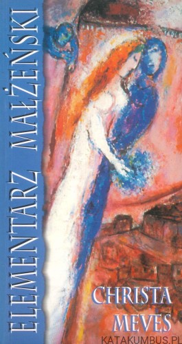 Elementarz małżeński. CHRISTA MEVES