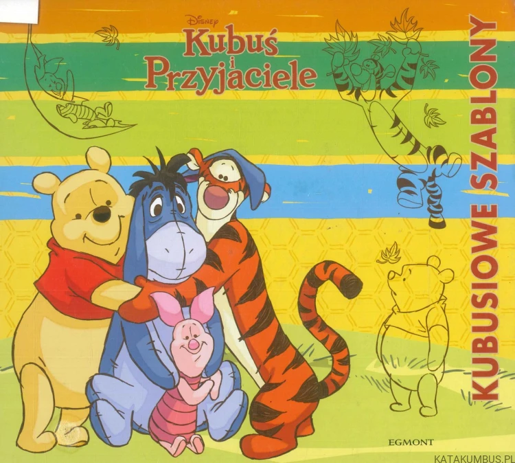 Kubuś i Przyjaciele. Kubusiowe szablony. PRACA ZBIOROWA