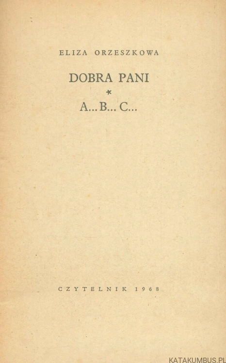 Dobra Pani. ELIZA ORZESZKOWA
