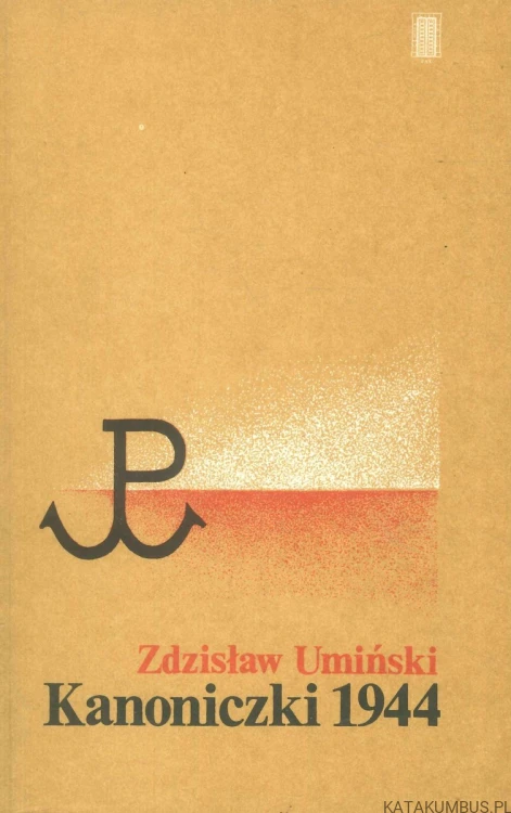 Kanoniczki 1944. ZDZISŁAW UMIŃSKI