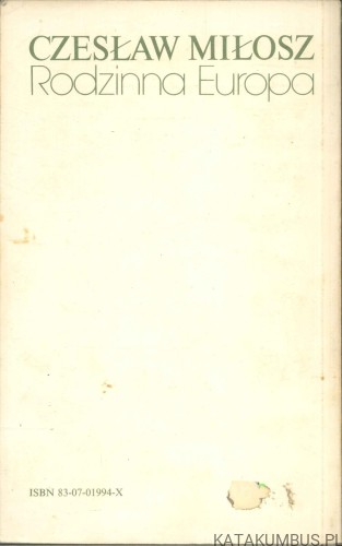 Rodzinna Europa. CZESŁAW MIŁOSZ