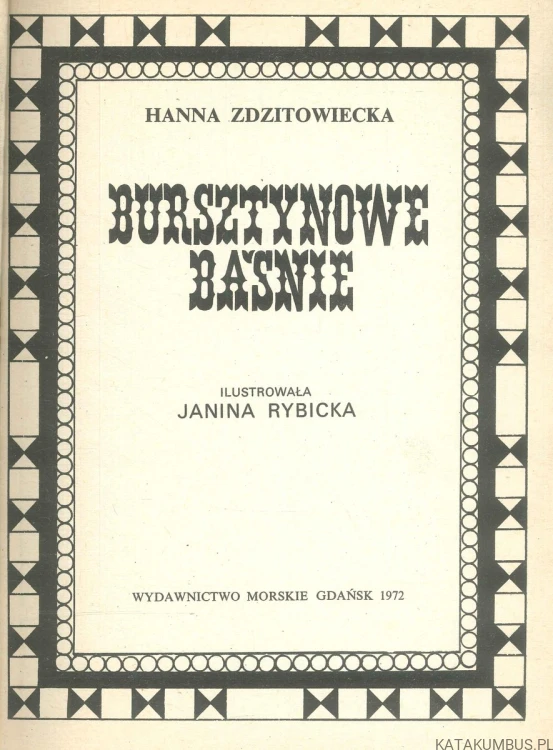 Bursztynowe baśnie. HANNA ZDZITOWIECKA