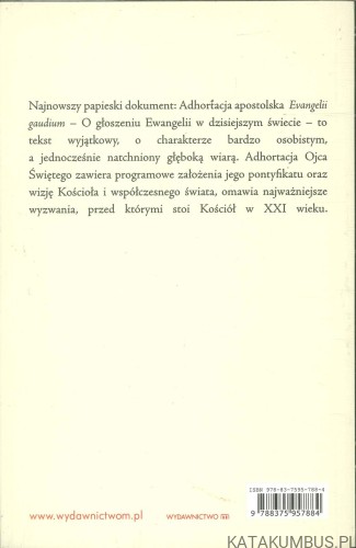Adhortacja apostolska Evangelii gaudium. O głoszeniu Ewangelii w dzisiejszym świecie. FRANCISZEK