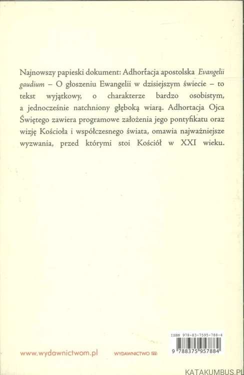 Adhortacja apostolska Evangelii gaudium. O głoszeniu Ewangelii w dzisiejszym świecie. FRANCISZEK