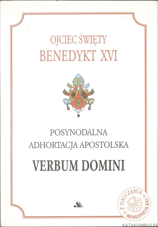 Verbum Domini. Posynodalna adhortacja apostolska. BENEDYKT XVI