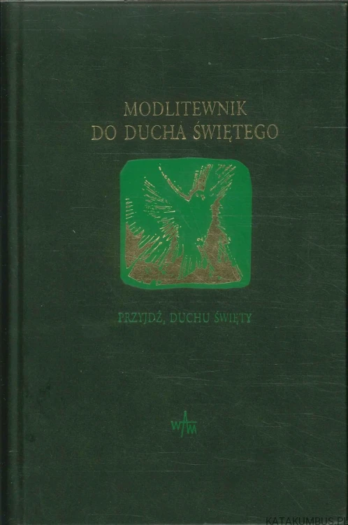 Modlitewnik do Ducha Świętego. PRACA ZBIOROWA