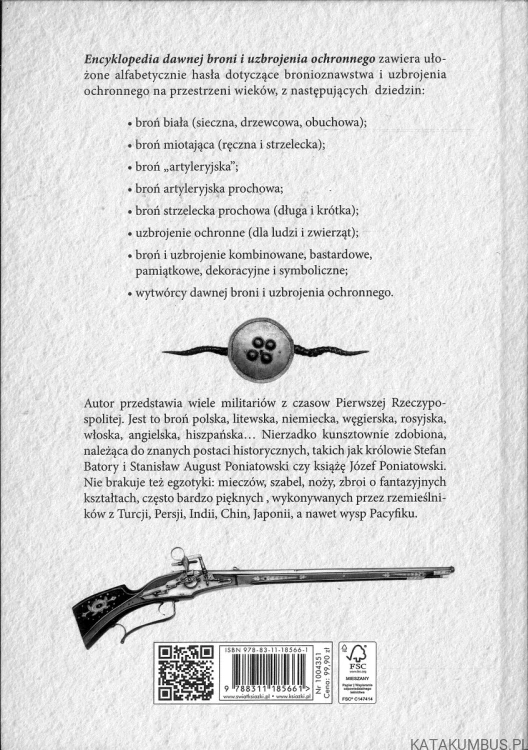 Encyklopedia dawnej broni i uzbrojenia ochronnego. WŁODZIMIERZ KWAŚNIEWICZ