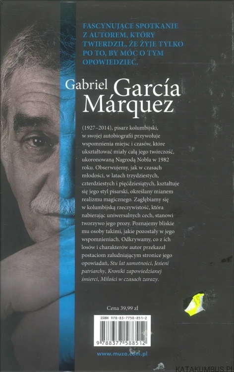 Życie jest opowieścią. GABRIEL GARCÍA MÁRQUEZ