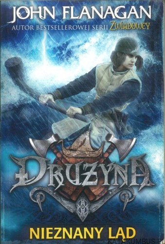 Drużyna. Nieznany ląd. JOHN FLANAGAN