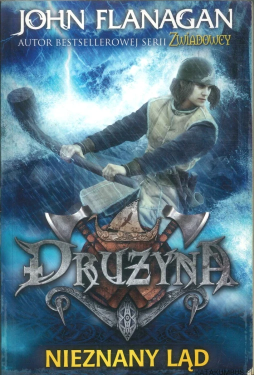 Drużyna. Nieznany ląd. JOHN FLANAGAN