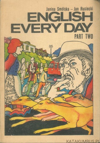 English every day. Part two (j.ang). JANINA SMÓLSKA, JAN RUSIECKI