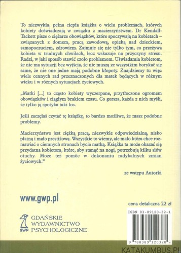 Wyzwania macierzyństwa. Jak być szczęśliwą matką. KATLEEN KENDALL TACKETT