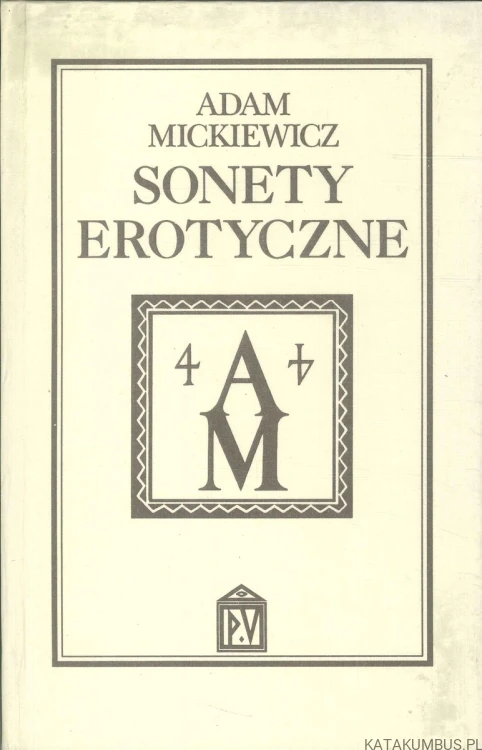 Sonety erotyczne. ADAM MICKIEWICZ