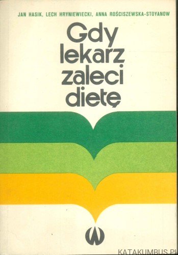 Gdy lekarz zaleci dietę. PRACA ZBIOROWA
