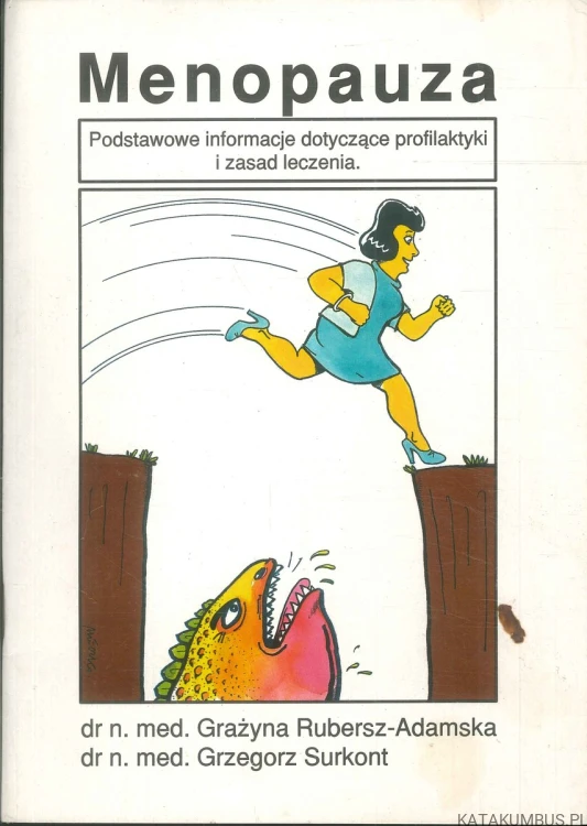 Menopauza. GRAŻYNA RUBERSZ-ADAMSKA, GRZEGORZ SURKONT