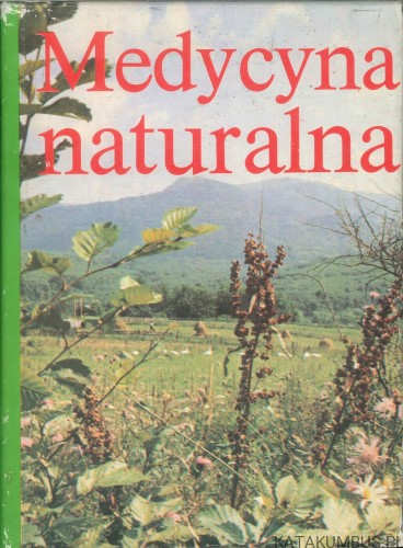 Medycyna naturalna. PRACA ZBIOROWA