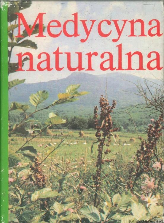 Medycyna naturalna. PRACA ZBIOROWA